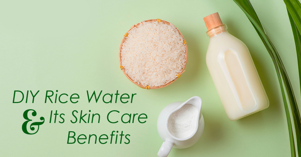 DIY Rice Water And Its Skin Care Benefits